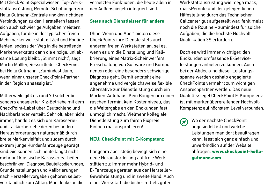 Mit CheckPoint Spezialwissen, Top Werkstattausr stung, Remote Schaltungen zur Hella Gutmann Zentrale und den richtige...