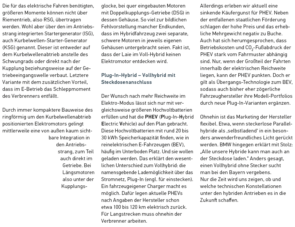 Die f r das elektrische Fahren ben tigten, gr eren Momente k nnen nicht  ber Riementrieb, also RSG,  bertragen ­werd...