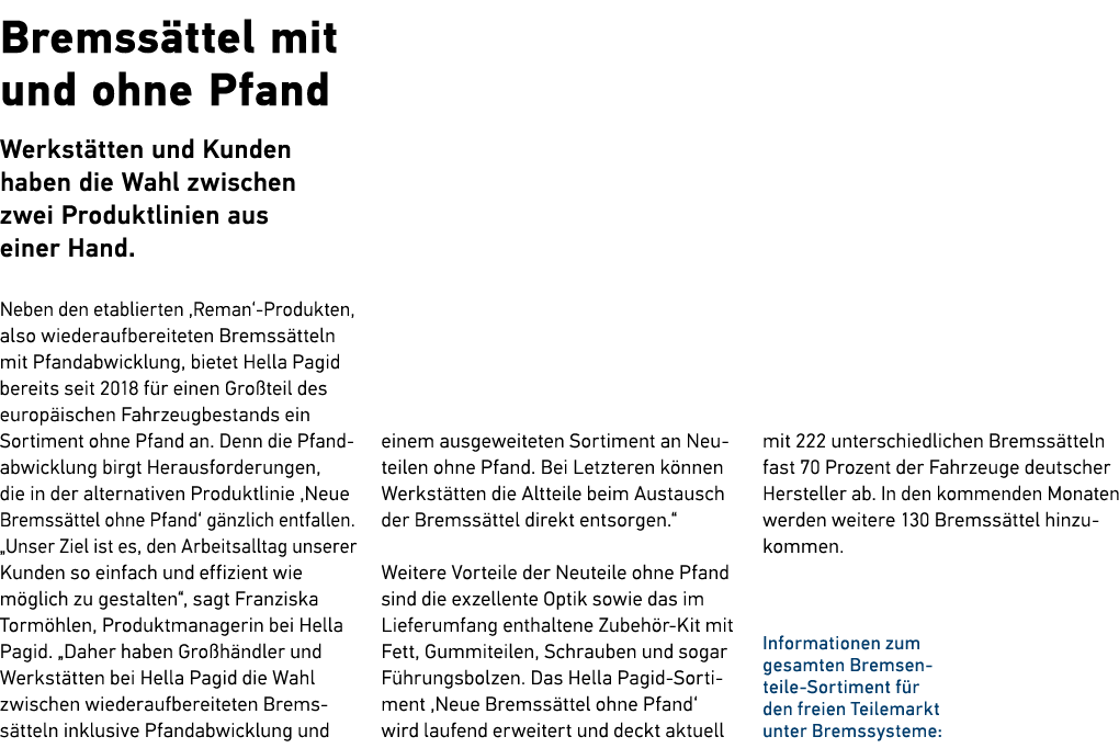 Bremss ttel mit und ohne Pfand Werkst tten und Kunden ­haben die Wahl zwischen zwei Produktlinien aus einer Hand. Neb...