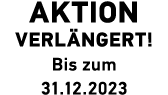 AKTION VERL NGERT! Bis zum 31.12.2023