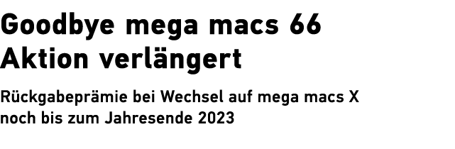 Goodbye mega macs 66 Aktion verl ngert R ckgabepr mie bei Wechsel auf mega macs X noch bis zum Jahresende 2023