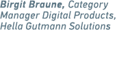 Birgit Braune, ­Category ­Manager Digital Products, Hella Gutmann Solutions