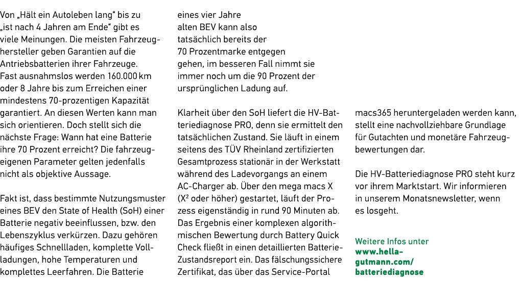 Von „H lt ein Autoleben lang“ bis zu „ist nach 4 Jahren am Ende“ gibt es viele ­Meinungen. Die meisten Fahrzeug­herst...