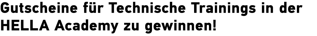 Gutscheine f r Technische Trainings in der HELLA Academy zu gewinnen!