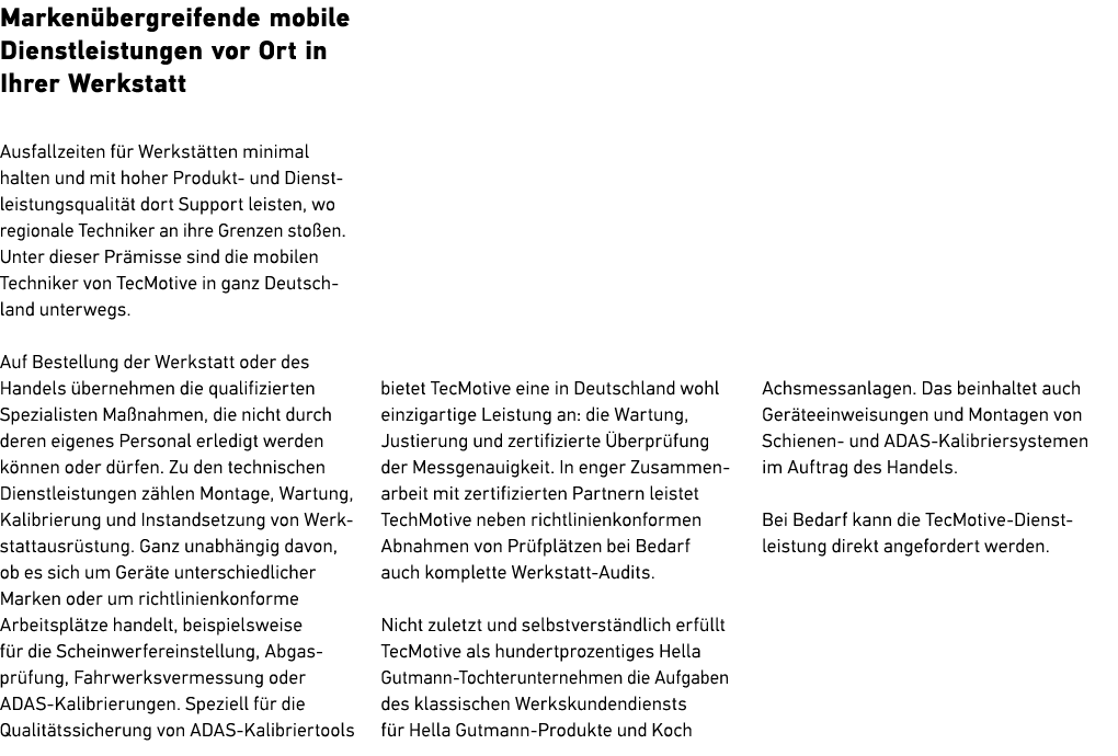 Marken bergreifende mobile Dienstleistungen vor Ort in Ihrer Werkstatt Ausfallzeiten f r Werkst tten minimal ­halten ...