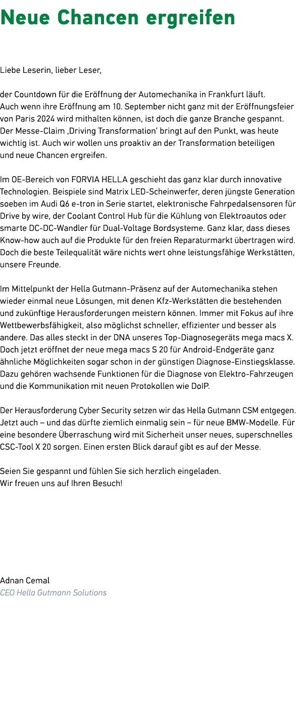 Neue Chancen ergreifen Liebe Leserin, lieber Leser, der Countdown f r die Er ffnung der Automechanika in Frankfurt l ...