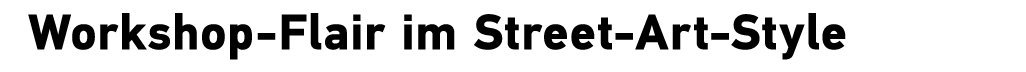 Workshop Flair im Street Art Style