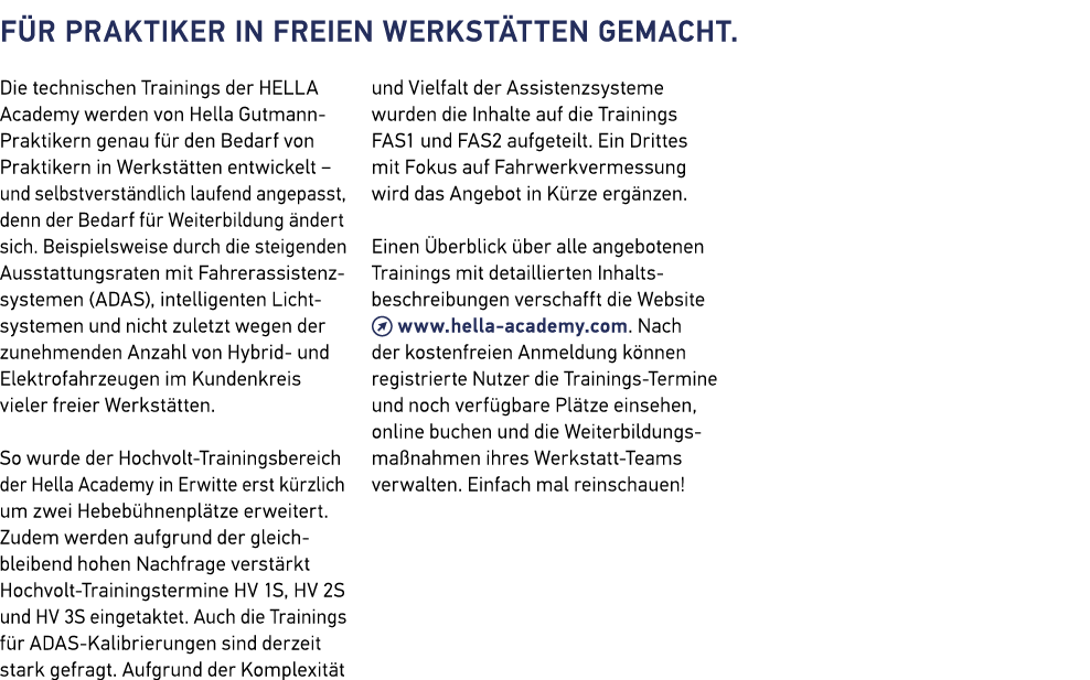 f r Praktiker in freien ­Werkst tten gemacht. Die technischen Trainings der HELLA Academy werden von Hella Gutmann Pr...