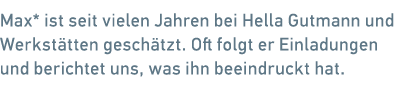 Max* ist seit vielen Jahren bei Hella Gutmann und Werkst tten gesch tzt. Oft folgt er Einladungen und berichtet uns, ...