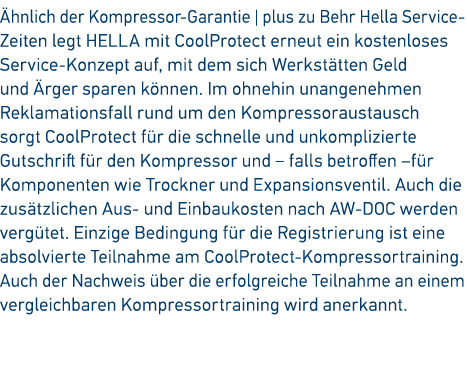  hnlich der Kompressor Garantie | plus zu Behr Hella Service Zeiten legt HELLA mit CoolProtect erneut ein kostenloses...