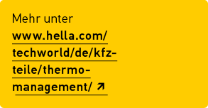 Mehr unter www.hella.com/ techworld/de/kfz teile/thermo management/ j