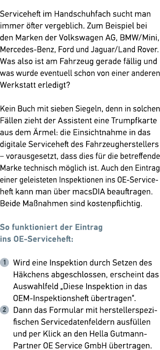 Serviceheft im Handschuhfach sucht man immer fter vergeblich. Zum Beispiel bei den Marken der Volkswagen AG, BMW/Min...