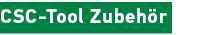 CSC Tool Zubeh r