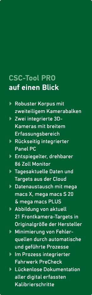  CSC Tool PRO auf einen Blick ▶ Robuster Korpus mit zweiteiligem Kamerabalken ▶ Zwei integrierte 3D Kameras mit breit...
